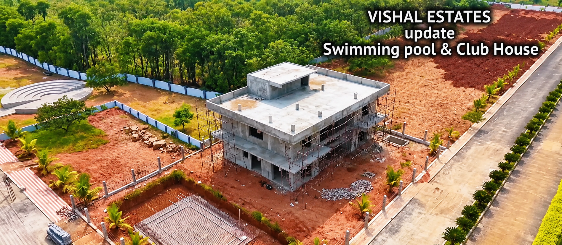 Aerial drone view of the ongoing swimming pool and clubhouse construction at Vishal Estates, a VMRDA-approved plotted development near Bhogapuram, Visakhapatnam.